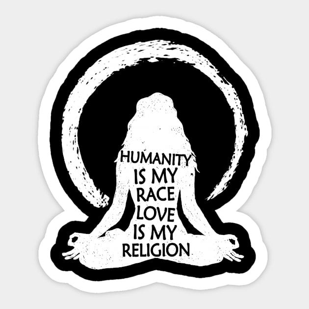 Humanity Is My Race Love Is My Religion Sticker by tshirttrending